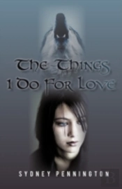 The Things I Do For Love