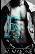 The Things I Do For You