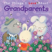 The Things I Love About Grandparents