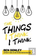 The Things I Think I Think