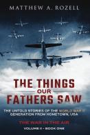 The Things Our Fathers Saw - The War In The Air Book One
