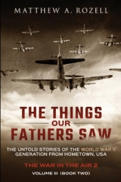 The Things Our Fathers Saw - Vol. 3, The War In The Air Book Two