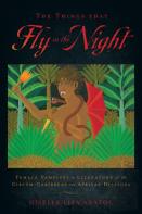 The Things That Fly In The Night
