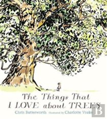 The Things That I Love About Trees
