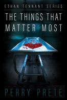 The Things That Matter Most