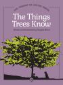 The Things Trees Know