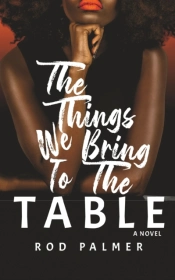 The Things We Bring To The Table