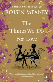 The Things We Do For Love