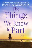 The Things We Know In Part
