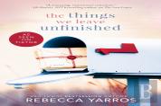 The Things We Leave Unfinished