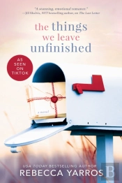 The Things We Leave Unfinished