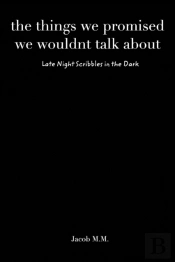 The Things We Promised We Wouldn'T Talk About