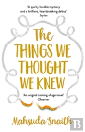 The Things We Thought We Knew
