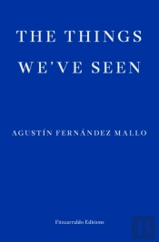 The Things We'Ve Seen