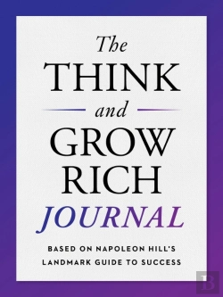 Bertrand.pt - The Think And Grow Rich Journal