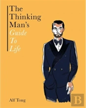 The Thinking Man'S Guide To Life