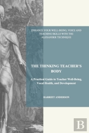 The Thinking Teacher'S Body