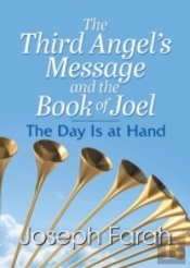 The Third Angel'S Message And The Book Of Joel