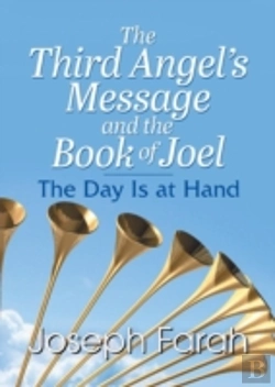 Bertrand.pt - The Third Angel'S Message And The Book Of Joel