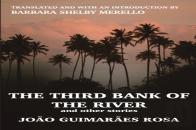 The Third Bank Of The River And Other Stories