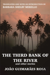 The Third Bank Of The River And Other Stories