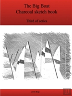 Bertrand.pt - The Third Big Boat Charcoal Sketch Book Series