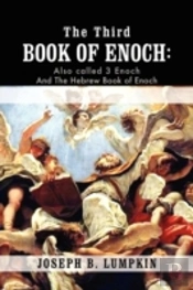 The Third Book Of Enoch: Also Called 3 E