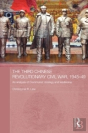 The Third Chinese Revolutionary Civil War, 1945-49