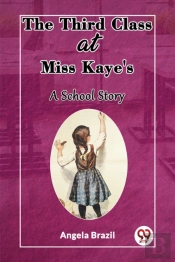 The Third Class At Miss Kaye'Sa School Story (Edition2023)