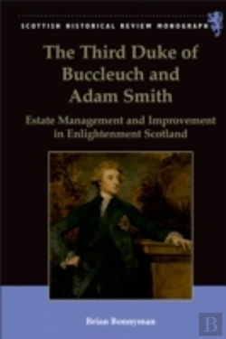 Bertrand.pt - The Third Duke Of Buccleuch And Adam Smith