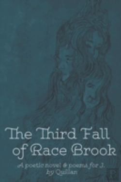 Bertrand.pt - The Third Fall Of Race Brook: A Poetic Novel & Poems For J.