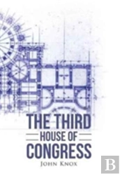 The Third House Of Congress