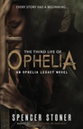 The Third Life Of Ophelia