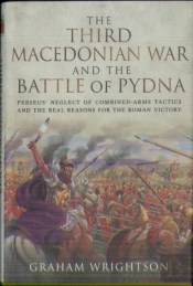 The Third Macedonian War And Battle Of Pydna