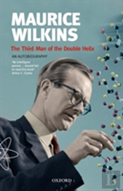 The Third Man Of The Double Helix