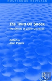 The Third Oil Shock (Routledge Revivals)