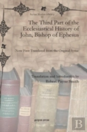 The Third Part Of The Ecclesiastical History Of John, Bishop Of Ephesus