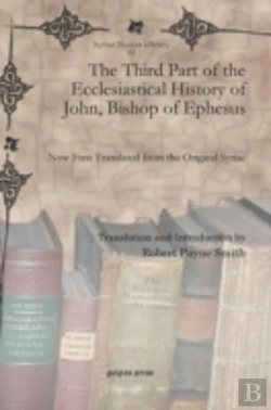 Bertrand.pt - The Third Part Of The Ecclesiastical History Of John, Bishop Of Ephesus