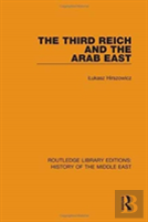 The Third Reich And The Arab East