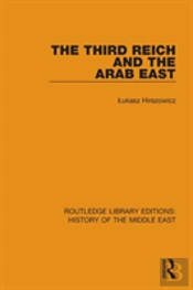 The Third Reich And The Arab East