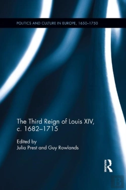 Bertrand.pt - The Third Reign Of Louis Xiv, C.1682-1715