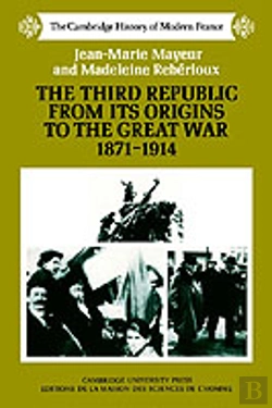 Bertrand.pt - The Third Republic From Its Origins To The Great War, 1871â€“1914