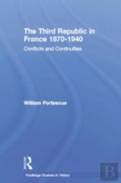 The Third Republic In France 1870-1940