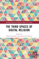 The Third Spaces Of Digital Religion