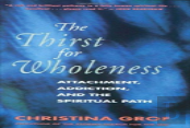 The Thirst For Wholeness