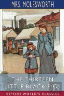 The Thirteen Little Black Pigs (Esprios Classics)