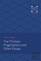 The Thirteen Pragmatisms And Other Essays