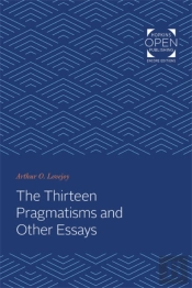 The Thirteen Pragmatisms And Other Essays