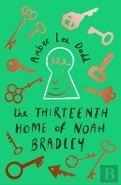 The Thirteenth Home Of Noah Bradley