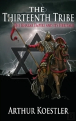 Bertrand.pt - The Thirteenth Tribe: The Khazar Empire And Its Heritage